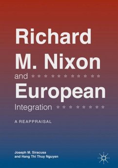 Richard M. Nixon and European Integration - Siracusa, Joseph M.;Nguyen, Hang Thi Thuy