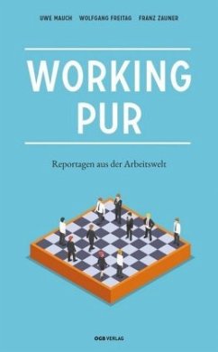 Working pur - Mauch, Uwe;Freitag, Wolfgang;Zauner, Franz