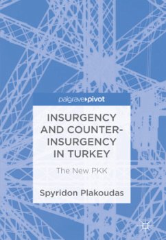 Insurgency and Counter-Insurgency in Turkey - Plakoudas, Spyridon