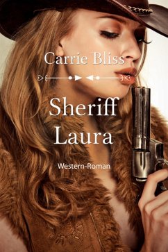 Sheriff Laura (eBook, ePUB) - Bliss, Carrie