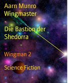 Wingmaster - Die Bastion der Shedorra (eBook, ePUB)