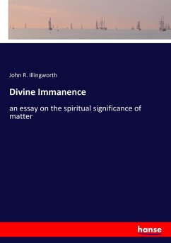 Divine Immanence - Illingworth, John R.