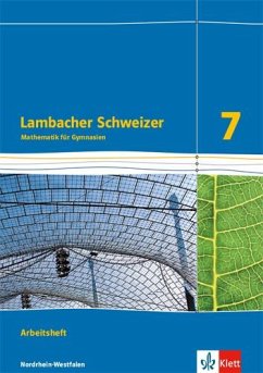 Lambacher Schweizer Mathematik 7. Arbeitsheft plus Lösungsheft. Nordrhein-Westfalen