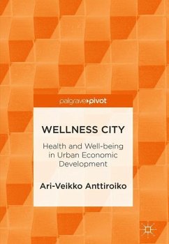 Wellness City - Anttiroiko, Ari-Veikko
