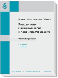 Polizei- und Ordnungsrecht Nordrhein-Westfalen - Hemmer, Karl E.; Wüst, Achim; Christensen, Ralph