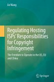 Regulating Hosting ISPs¿ Responsibilities for Copyright Infringement