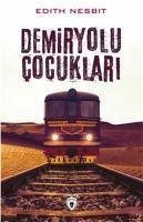 Demiryolu Cocuklari - Nesbit, Edith