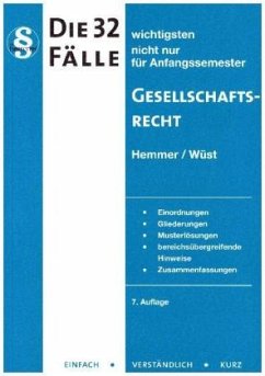 Die 32 wichtigsten Fälle Gesellschaftsrecht - Hemmer, Karl-Edmund;Wüst, Achim