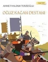 Oguz Kagan Destani - Haldun Terzioglu, Ahmet