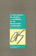 La financiación de partidos y candidatos en las democracias occidentales - Castillo, Pilar del