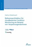 Referenzarchitektur für cloudbasiertes Condition Monitoring am Beispiel von Verpackungsmaschinen