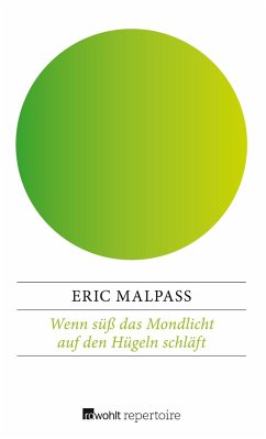 Wenn süß das Mondlicht auf den Hügeln schläft - Malpass, Eric