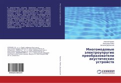 Mnogomodowye älektrouprugie preobrazowateli akusticheskih ustrojstw - Korzhik, Alexej;Lejko, Alexandr;Didkovskij, Vitalij