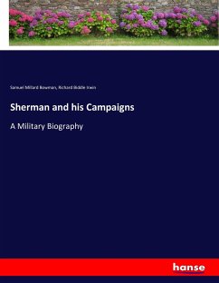 Sherman and his Campaigns - Bowman, Samuel Millard;Irwin, Richard Biddle