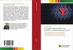 O Estado Democrático De Direito e a Metamorfose Social - Da Silva, Vinicius