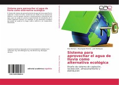 Sistema para aprovechar el agua de lluvia como alternativa ecológica - Romero, Inés;Moreno, Rosangela;Rodríguez, Julio