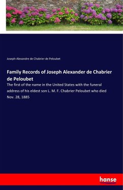 Family Records of Joseph Alexander de Chabrier de Peloubet