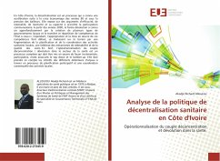 Analyse de la politique de décentralisation sanitaire en Côte d'Ivoire - Alloukou, Akadjé Richard