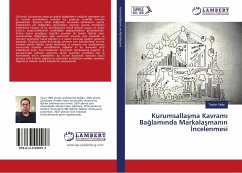 Kurumsalla¿ma Kavram¿ Ba¿lam¿nda Markala¿man¿n ¿ncelenmesi - Yildiz, Tayfun