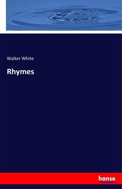 Rhymes - White, Walter