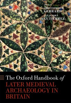 The Oxford Handbook of Later Medieval Archaeology in Britain (eBook, ePUB)