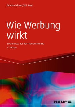 Wie Werbung wirkt (eBook, ePUB) - Scheier, Christian; Held, Dirk