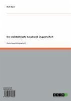 Der soziotechnische Ansatz und Gruppenarbeit (eBook, ePUB) - Bauer, Maik