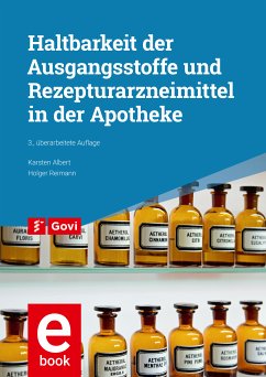 Haltbarkeit der Ausgangsstoffe und Rezepturarzneimittel in der Apotheke (eBook, PDF) - Albert, Karsten; Reimann, Holger