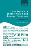 The Psychiatry of Adult Autism and Asperger Syndrome (eBook, ePUB)