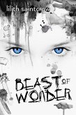 Beast of Wonder (eBook, ePUB) Beast of Wonder (eBook, ePUB)