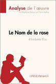 Le Nom de la rose d'Umberto Eco (Analyse de l'œuvre) (eBook, ePUB)