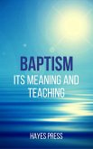 Baptism - Its Meaning and Teaching (eBook, ePUB) Baptism - Its Meaning and Teaching (eBook, ePUB)