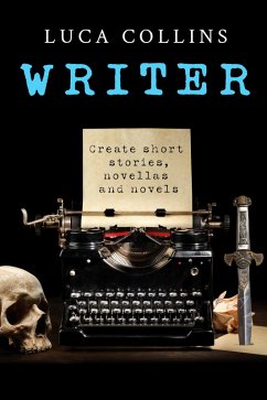 Cover Writer: Create Short Stories, Novellas and Novels (eBook, ePUB)