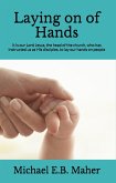 Laying on of Hands (Foundation doctrines of Christ, #4) (eBook, ePUB)