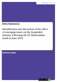 Identification and discussion of the effect of emerging issues on the hospitality industry following the EU Referendum result in June 2016 (eBook, ePUB)