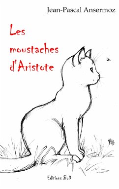 Les moustaches d'Aristote (eBook, ePUB)