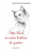 Patte bleue et autres histoires de quartier (eBook, ePUB) Patte bleue et autres histoires de quartier (eBook, ePUB)