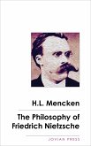 The Philosophy of Friedrich Nietzsche (eBook, ePUB)