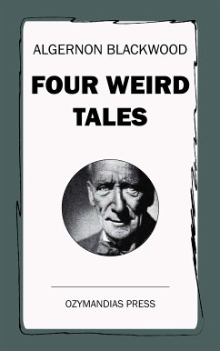 Four Weird Tales (eBook, ePUB) - Blackwood, Algernon