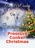 Pressure Cooker Christmas (Willow Lane, #1) (eBook, ePUB) Pressure Cooker Christmas (Willow Lane, #1) (eBook, ePUB)