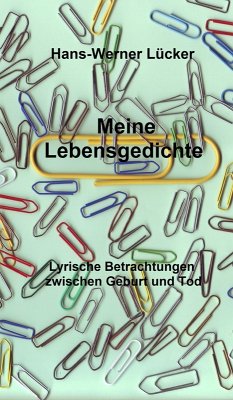 Meine Lebensgedichte (eBook, ePUB) - Lücker, Hans-Werner