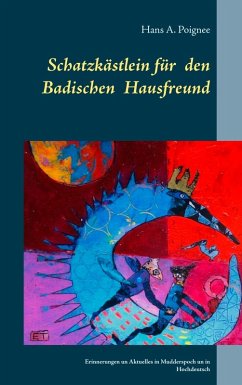 Schatzkästlein für den badischen Hausfreund (eBook, ePUB) - Poignee, Hans A.