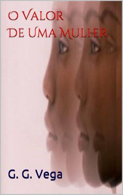 Cover O VALOR DE UMA MULHER (eBook, ePUB)