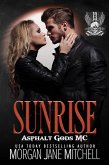 Sunrise (Asphalt Gods MC, #4) (eBook, ePUB) Sunrise (Asphalt Gods MC, #4) (eBook, ePUB)