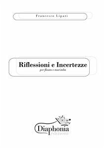 Cover Riflessioni e incertezze per flauto e marimba (eBook, PDF)
