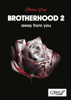 Brotherhood 2: away from you (eBook, ePUB) - Giorgi, Caterina