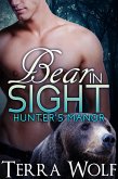 Bear in Sight (Hunter's Manor, #1) (eBook, ePUB)