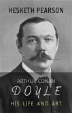 Arthur Conan Doyle: His Life and Art (eBook, ePUB)