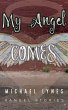 My Angel Comes (AngelStories Short... - Bild 1