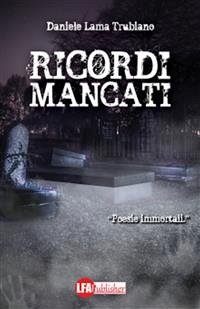 Ricordi mancati (eBook, PDF) - Trubiano, Daniele